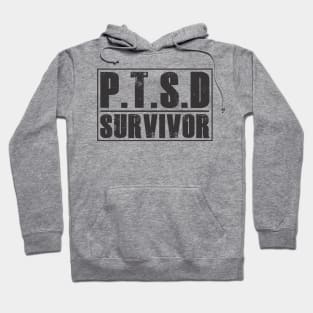 PTSD (Post Traumatic Stress Disorder) Survivor Tshirt Hoodie